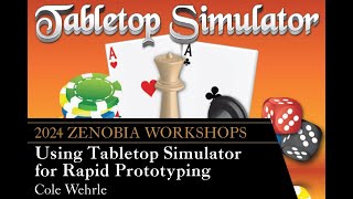 Using Tabletop Simulator for Rapid Prototyping Zenobia Workshop [upl. by Iphigenia]