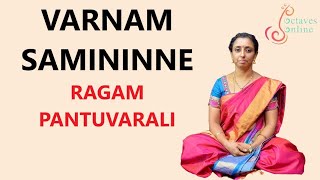 Varnam  Sami ninne  Pantuvarali RagamLearning mode [upl. by Annayr]