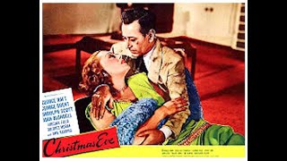 Christmas Eve 1947 Starring George Raft George Brent Randolph Scott and Ann Harding [upl. by Livvi]