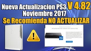 Actualizacion 482 Playstation 3  ACONSEJABLE NO ACTUALIZAR [upl. by Llerej848]