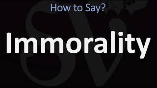 How to Pronounce Immorality CORRECTLY [upl. by Jegger]