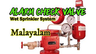 Alarm Check Valve AssemblyWet Pipe Fire Sprinkler SystemNFPAUAE Fire Code BasedMalayalam [upl. by Krakow143]