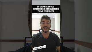 10 IMPORTANTES DIREITOS DO CONSUMIDOR PARA CONHECER [upl. by Tannenwald]