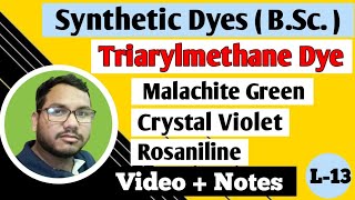 Malachite Green  Crystal Violet  Rosaniline  Triarylmethane Dye  Synthetic Dyes BSc [upl. by Euk17]