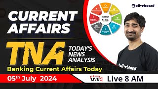 5 July 2024 Current Affairs  Banking Current Affairs Today  Daily Current Affairs by Aditya Sir [upl. by Norry]