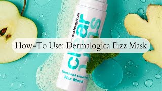 HowTo Use Dermalogica Fizz Mask [upl. by Enirtak]