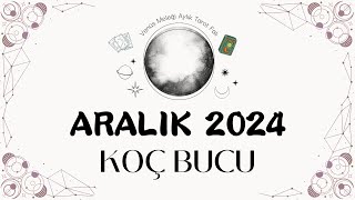 KOÇ BURCU ARALIK 2024  Aylık Burç ve Tarot Fal Yorumu [upl. by Gearhart432]