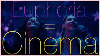 Euphoria  A Televised Cinematic Evolution [upl. by Devonne]