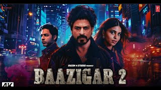 Baazigar 2 Full Action Movie 2024  Shah Rukh Khan Aryan Khan Deepika Padukon Emraan Hashmi [upl. by Sheffie938]