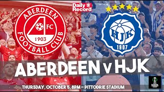 Aberdeen v HJK live stream and TV details plus team news for Europa Conference League match [upl. by Mort]