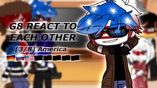 G8 React to Each Others History   38  America  Countryhumans [upl. by Coralie]