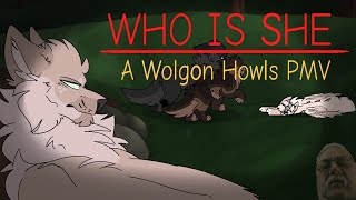 WHO IS SHE  A Wolgon Howls PMV [upl. by Ydnec]