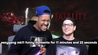 eezygang mk11 funny moments for 11 minutes and 22 seconds [upl. by Eded381]