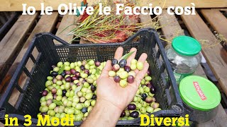 Io le Olive le Faccio così in 3 Modi Diversi [upl. by Wiskind345]