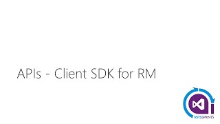vstssprints 100  APIs  Client SDK for RM [upl. by Mungovan]