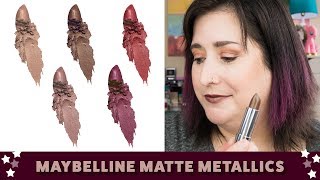 Maybelline Matte Metallics Lip Swatches  REVIEW in 5 [upl. by Yelknirb]