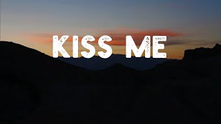 Dermot Kennedy  Kiss Me Lyrics [upl. by Ttennaej]