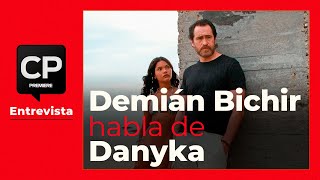 Entrevista Demián Bichir habla de Danyka [upl. by Carlson]