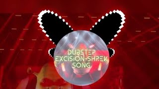 ExcisionShrek song Dubstep [upl. by Hort]