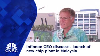 Infineon CEO discusses launch of new chip plant in Malaysia [upl. by Mercado]