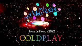 COLDPLAY  My Universe Paris  Live Stade de France 2022  MultiCam  Audio HQ [upl. by Neona]