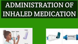 ADMINISTRATION OF INHALED MEDICATION  NMC OSCE SKILL STATION [upl. by Ezirtaeb6]