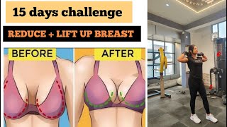 15 DAYS CHALLENGE  5 EXERCISES TO REDUCE BREAST FAT  LIFT UP YOUR BREAST SIZE [upl. by Patricia]