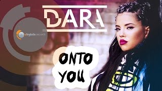 DARA  Onto You Official Video [upl. by Avilo]