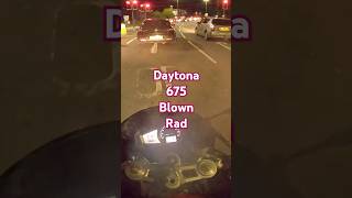 Blown Rad  Daytona 675 [upl. by Etyak]