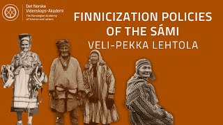 No assimilation in Finland Histories of unargued Finnicization policies of the Sámi [upl. by Ffilc16]