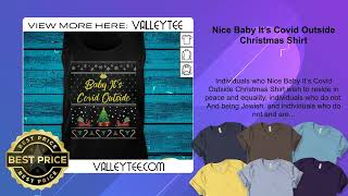 Nice Baby It’s Covid Outside Christmas Shirt [upl. by Gilda817]