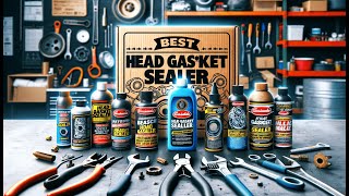 🔧 Best Head Gasket Sealer Reviews  Best Head Gasket Sealer for Diesel Engines 🔧 [upl. by Blum]