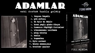 ADAMLAR  Eski Dostum Tankla Gelmiş Full Albüm 2014 [upl. by Modesta]