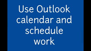 Telework Tip 8  Use Outlook calendar and schedule work [upl. by Michelsen]