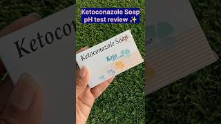 Ketoconazole Soap pH test review ✨ 😱🤯viral subscribe shortsfeed youtubeshorts shorts [upl. by Annairba]