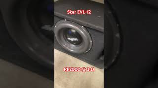 Skar EVL12 on RP2000 pounding insanely hard [upl. by Lleret844]