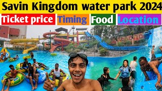 Savin kingdom water park 2024  best water park in siliguri  savin kingdom Water Park ticket price [upl. by Ignatz]