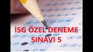 5 Nolu İSG Deneme Sınavı Çözümü [upl. by Rednasela219]