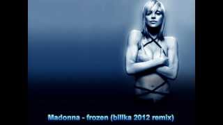 Madonna  Frozen Billka Remix [upl. by Esil]