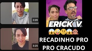 💩 VC PERDEU SEU TEMPO ERICK VENTURA SEU CRACUDO 🤪 [upl. by Filler]