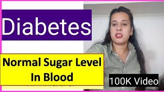 Normal Sugar Kitni hoti hai  Diabetes kya hai normal sugar level in blood [upl. by Lraed]