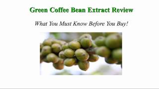 Green Coffee Bean Extract Review  Real user review of Green Coffee Bean Extract [upl. by Meaghan]