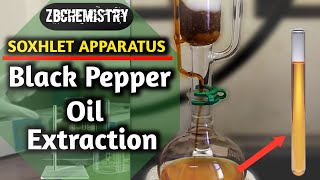 Extraction of Alkaloids from Black Pepper Soxhlet Apparatus Natural Productspiperine Extraction [upl. by Swanhilda]