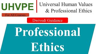 Professional ethics competence in profession universal human values and professional ethics aktu [upl. by Ariec]