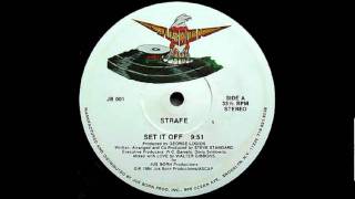 Strafe  Set It Off HQ [upl. by Los]