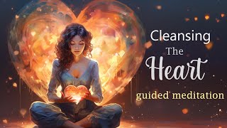 10 Minute Meditation for Cleansing the Heart [upl. by Mackey287]