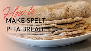 quot🌾Healthy amp Delicious Spelt Pita Bread Recipe Dive into the World of Spelt🥙quot [upl. by Phillip]