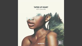 Taped up Heart feat Clara Mae Acoustic [upl. by Conlen]