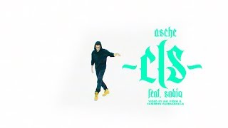 Asche feat SadiQ  CLS Official Video [upl. by Larimore]