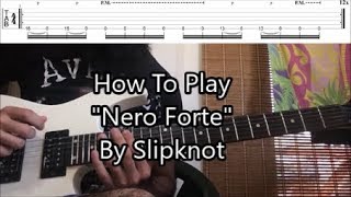 How To Play quotNero Fortequot By Slipknot Riff Lesson With TABS READ THE DESCRIPTION [upl. by Anasor]